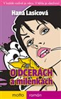 O dcerách a milenkách