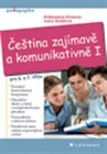 Čeština zajímavě a komunikativně I