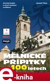 Mělnické přípitky po 100 letech (Elektronická kniha) - obálka