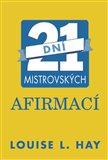 21 dní mistrovských afirmací - obálka