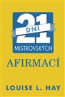 21 dní mistrovských afirmací