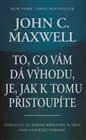 To, co vám dá výhodu, je, jak k tomu přistoupíte