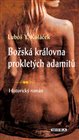 Božská královna prokletých adamitů
