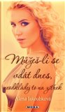 Můžeš-li se vdát dnes, neodkládej to na zítřek - obálka