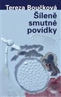 Šíleně smutné povídky