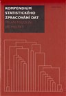Kompendium statistického zpracování dat
