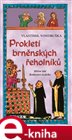 Prokletí brněnských řeholníků