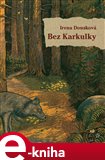 Bez Karkulky - obálka