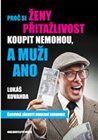 Proč si ženy přitažlivost koupit nemohou a muži ano