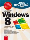 1001 tipů a triků  pro Microsoft Windows 8