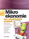 Mikroekonomie  bez předchozích znalostí