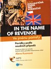 Ve jménu pomsty –  In the Name of Revenge