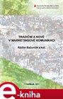 Tradiční a nové v marketingové komunikaci