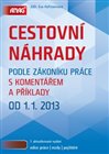 Cestovní náhrady podle zákoníku práce s komentářem a příklady 2013