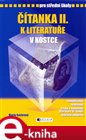 Čítanka k Literatuře v kostce pro střední školy II.