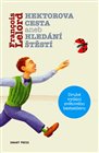 Hektorova cesta aneb Hledání štěstí