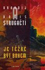 Je těžké být bohem