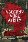 Všechny vůně Afriky