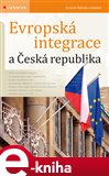 Evropská integrace a Česká republika (Elektronická kniha) - obálka