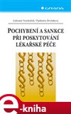 Pochybení a sankce při poskytování lékařské péče - obálka