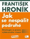 Jak se nespálit podruhé
