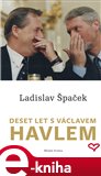 Deset let s Václavem Havlem (Elektronická kniha) - obálka