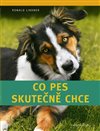 Co pes skutečně chce