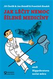 Jak léčit nemoc šílené medicíny - obálka