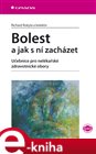 Bolest a jak s ní zacházet
