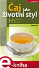 Čaj jako životní styl