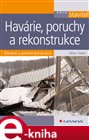 Havárie, poruchy a rekonstrukce