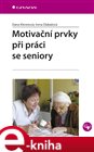 Motivační prvky při práci se seniory