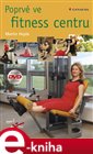 Poprvé ve fitness centru