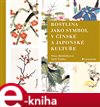 Rostlina jako symbol v čínské a japonské kultuře