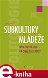 Subkultury mládeže (Elektronická kniha) - obálka