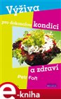 Výživa pro dokonalou kondici a zdraví