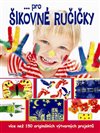 Pro šikovné ručičky