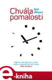Chvála pomalosti (Když se věci dějí moc rychle, nikdo si nemůže být ničím jistý. Milan Kundera) - obálka