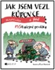 Jak jsem vezl kůrovce a jiné neOBYČEJNÉ POVÍDKY - obálka