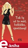 Tak ty už to máš, holčičko, spočítaný! - obálka