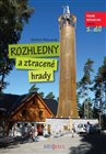 Rozhledny a ztracené hrady 1.