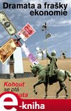 Dramata a frašky ekonomie - obálka