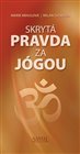 Skrytá pravda za jógou