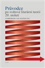 Průvodce po světové literární teorii 20. století