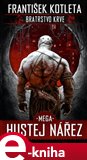 Mega hustej nářez (Bratrstvo krve 3) - obálka
