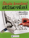 Škola kreslení – stínování – krajina a zátiší