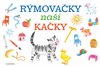Rýmovačky naší Kačky