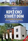 Když chci stavět dům