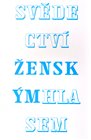 Svědectví.  Ženským hlasem