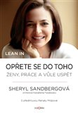 Lean in. Opřete se do toho (Ženy, práce a vůle uspět) - obálka